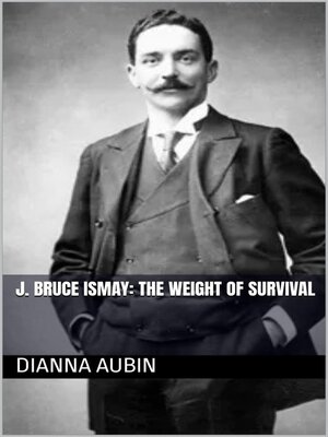 cover image of J. Bruce Ismay